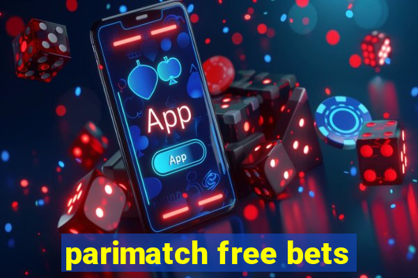 parimatch free bets